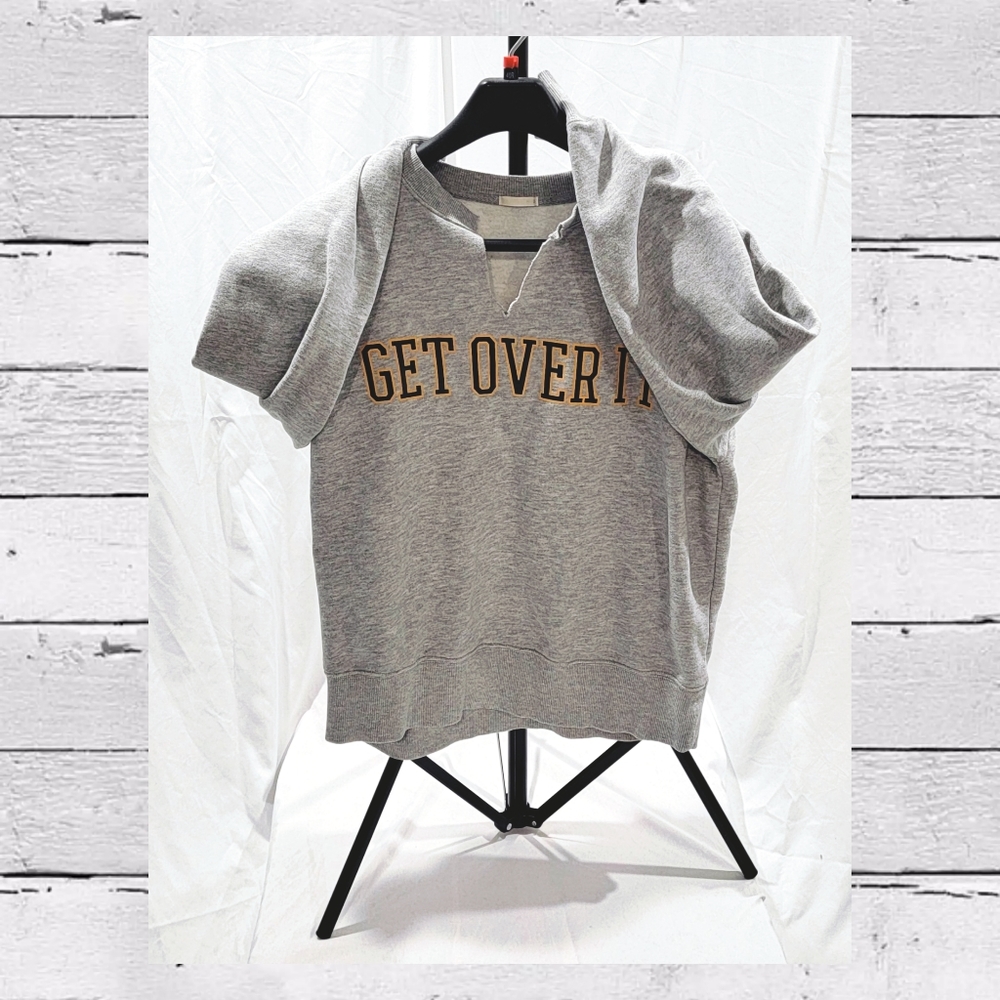 GET OVER IT sweatshirt, vintage stylish